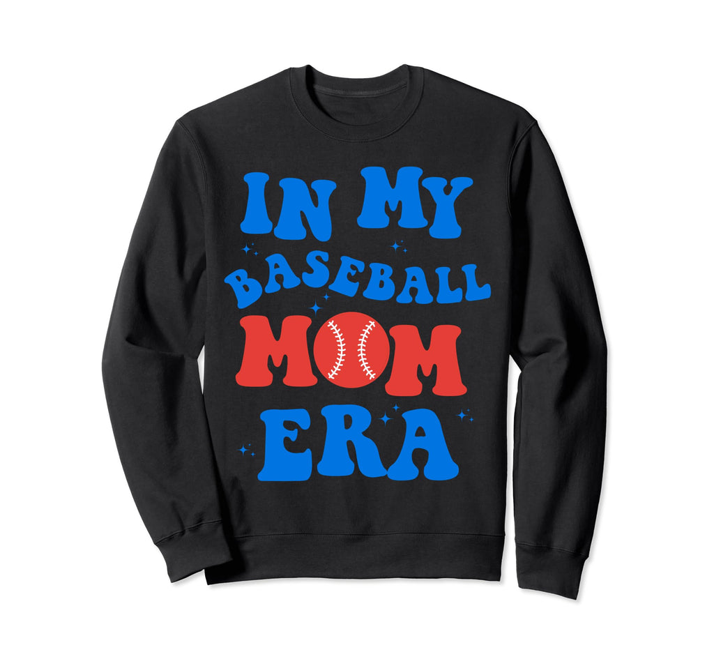 My Baseball Mom Era Groovy Baseball Sweatshirt - Fun Novelty Design Unisex - T-Shirt, Sweatshirt, Hoodie