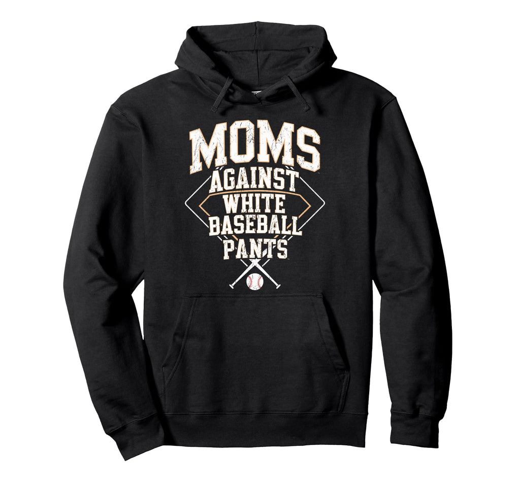 Baseball Moms Against White Baseball Hoodie - Aesthetic Graphic for Adults - T-Shirt, Sweatshirt, Hoodie
