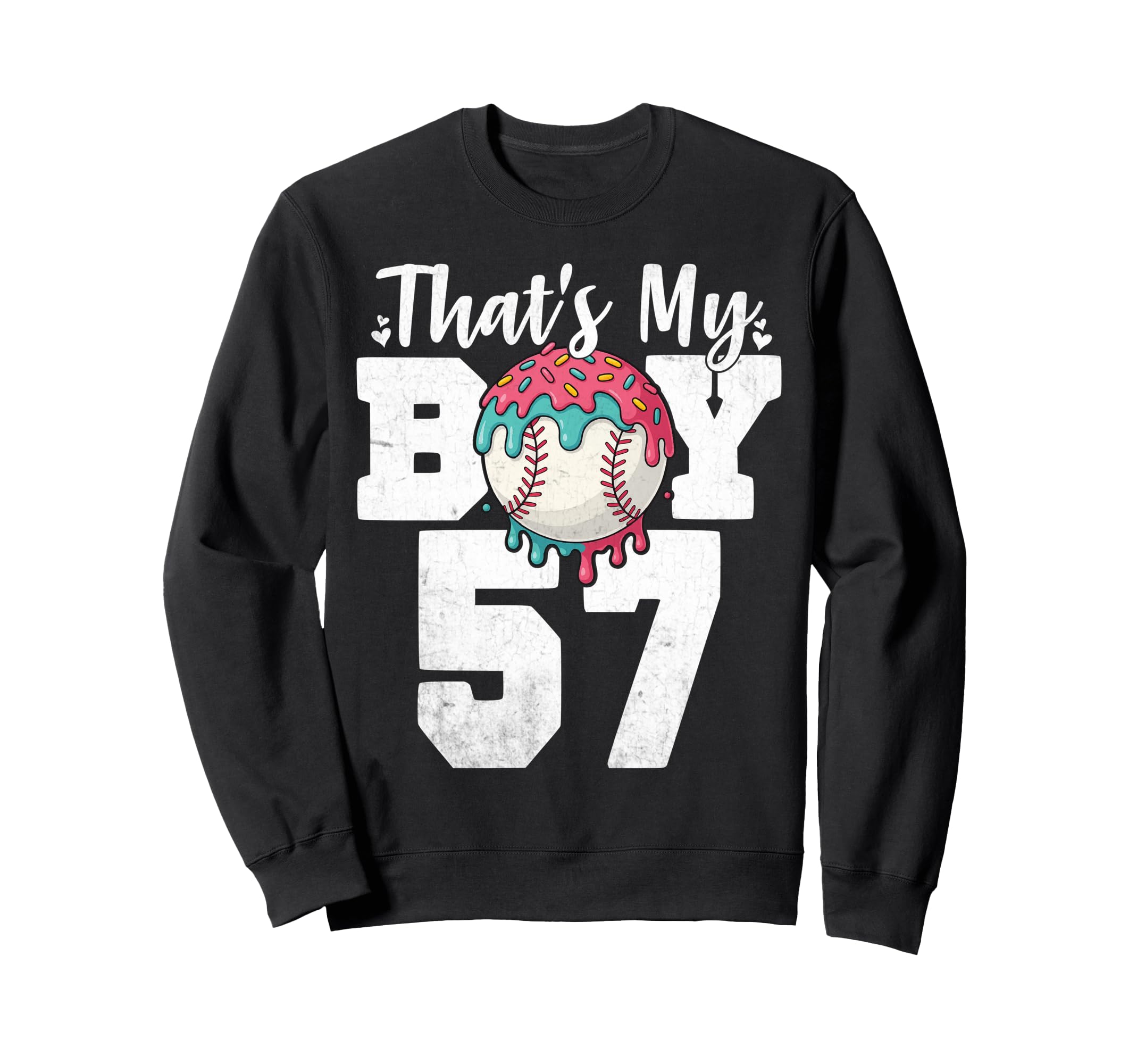 Thats My Baseball 57 Number Mom Sweatshirt - Custom Art Print Men Women - T-Shirt, Sweatshirt, Hoodie