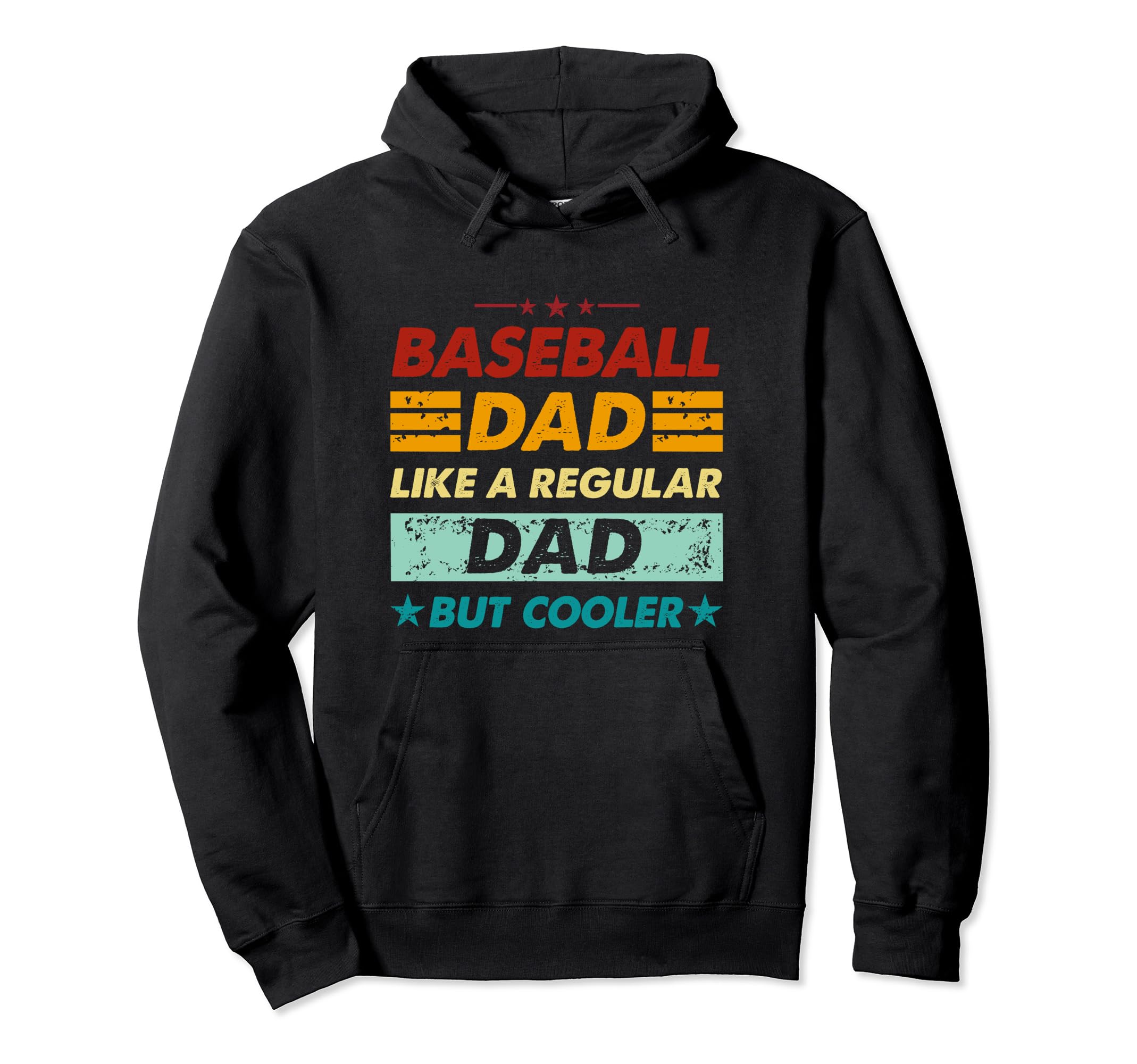 Funny Baseball Dad Like Regular Dad But Hoodie - Trendy Graphic Unisex - T-Shirt, Sweatshirt, Hoodie