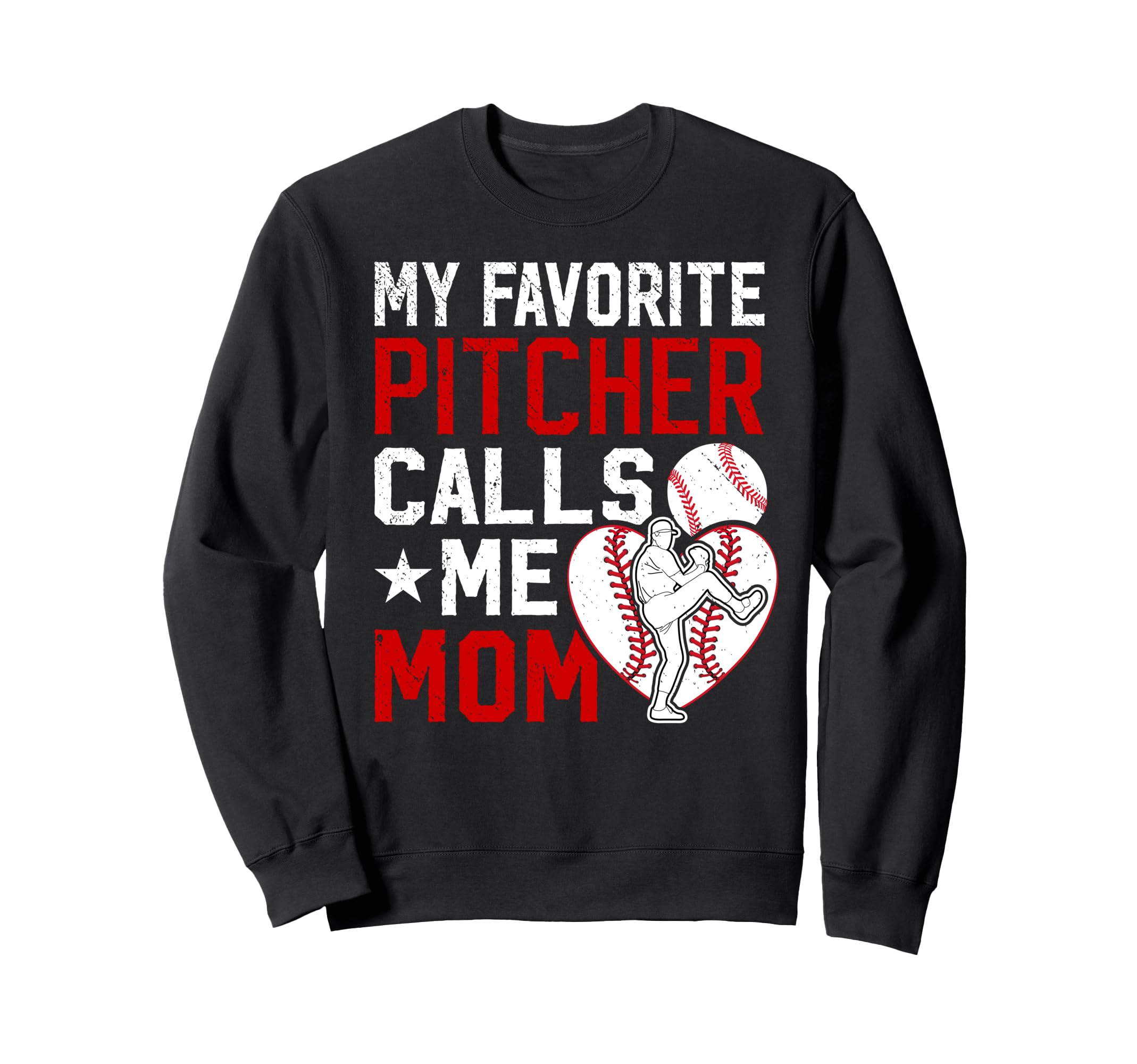 My Favorite Baseball Pitcher Mom Sweatshirt - Custom Art Print Men Women - T-Shirt, Sweatshirt, Hoodie