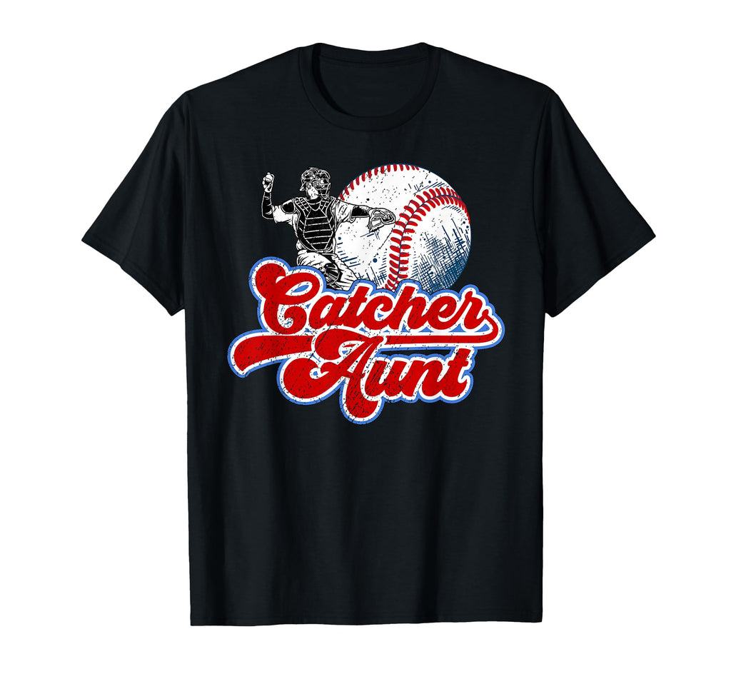 Baseball Catcher Aunt Baseball T-Shirt - Streetwear Style Men Women - T-Shirt, Sweatshirt, Hoodie