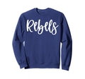 Rebels School Spirit Team Mascot Sweatshirt - Novelty Apparel for Adults - T-Shirt, Sweatshirt, Hoodie