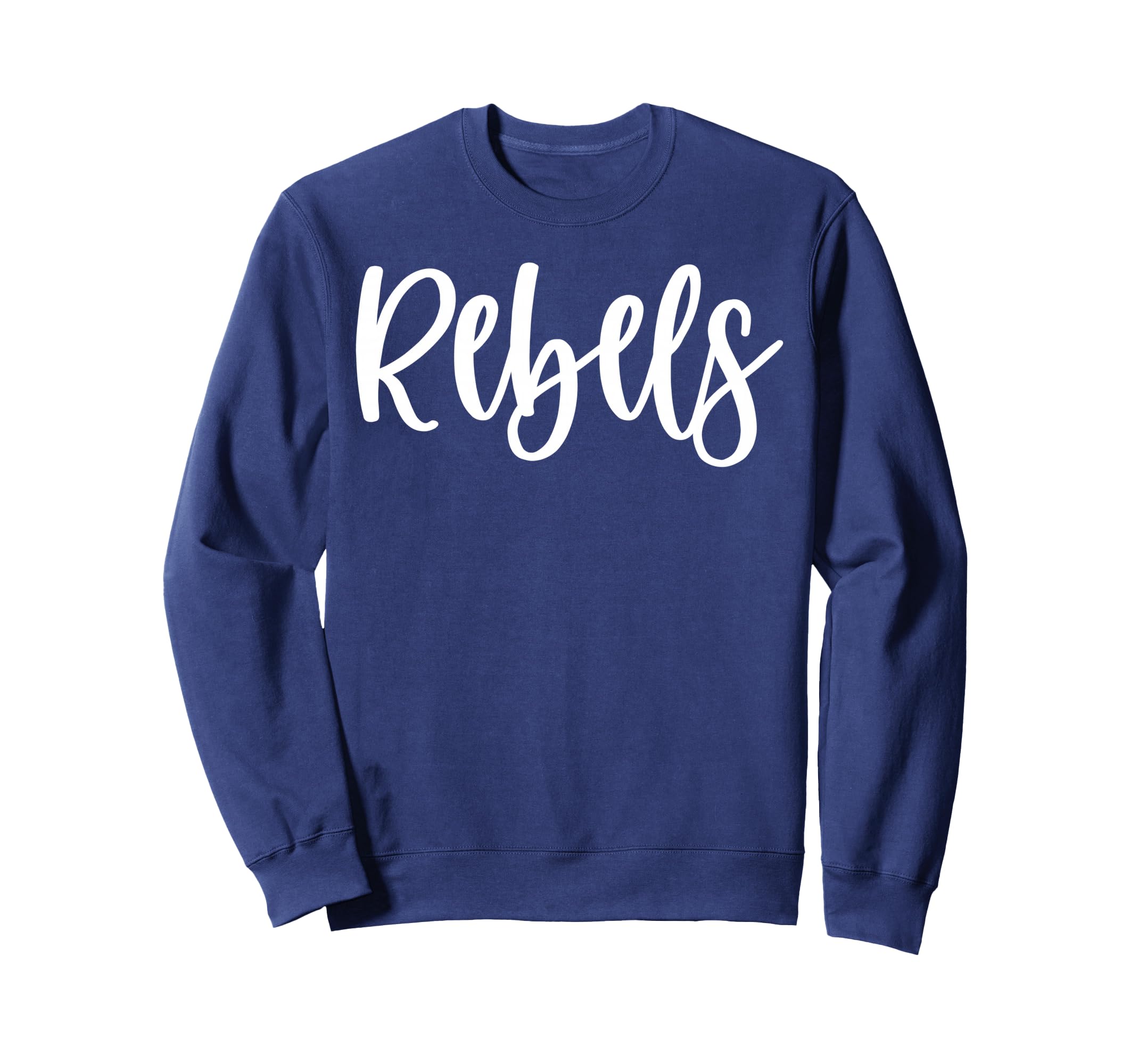 Rebels School Spirit Team Mascot Sweatshirt - Novelty Apparel for Adults - T-Shirt, Sweatshirt, Hoodie