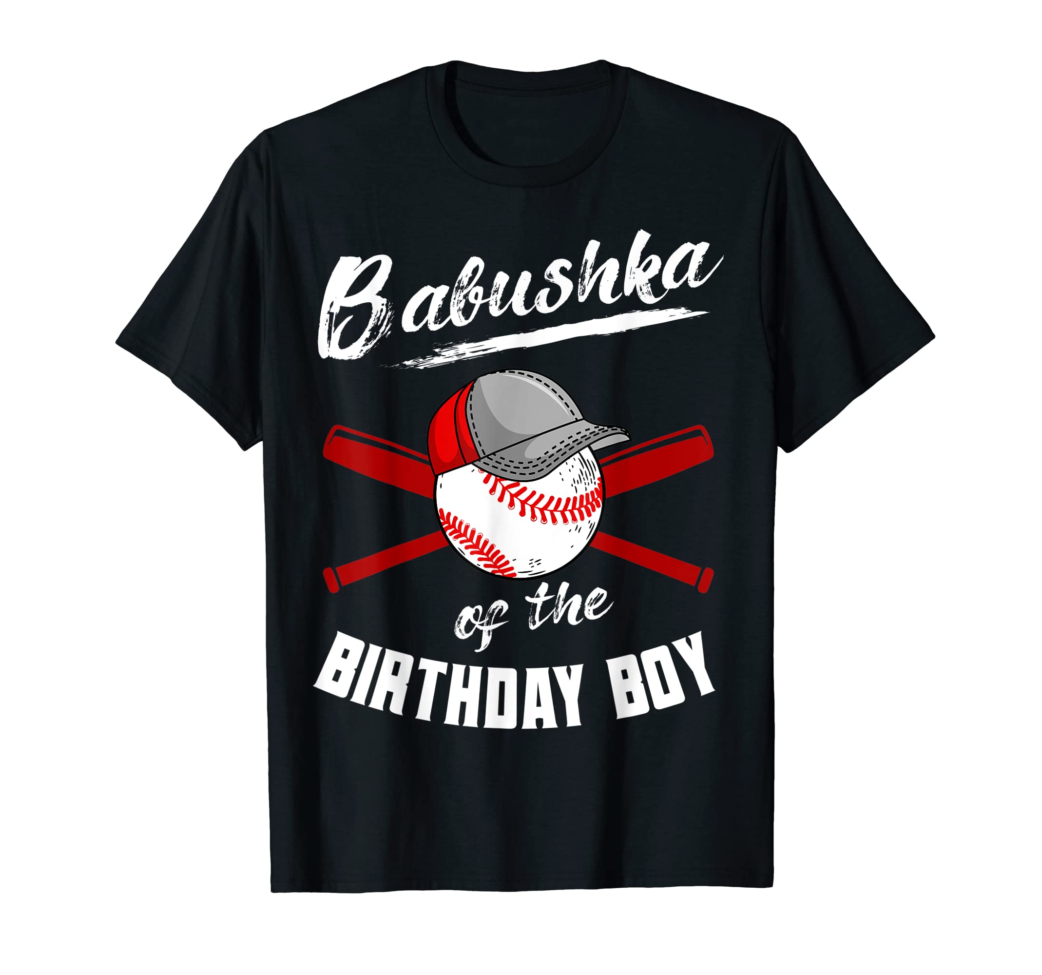 Babushka Birthday Baseball Bday Party T-Shirt - Novelty Apparel Men Women - T-Shirt, Sweatshirt, Hoodie