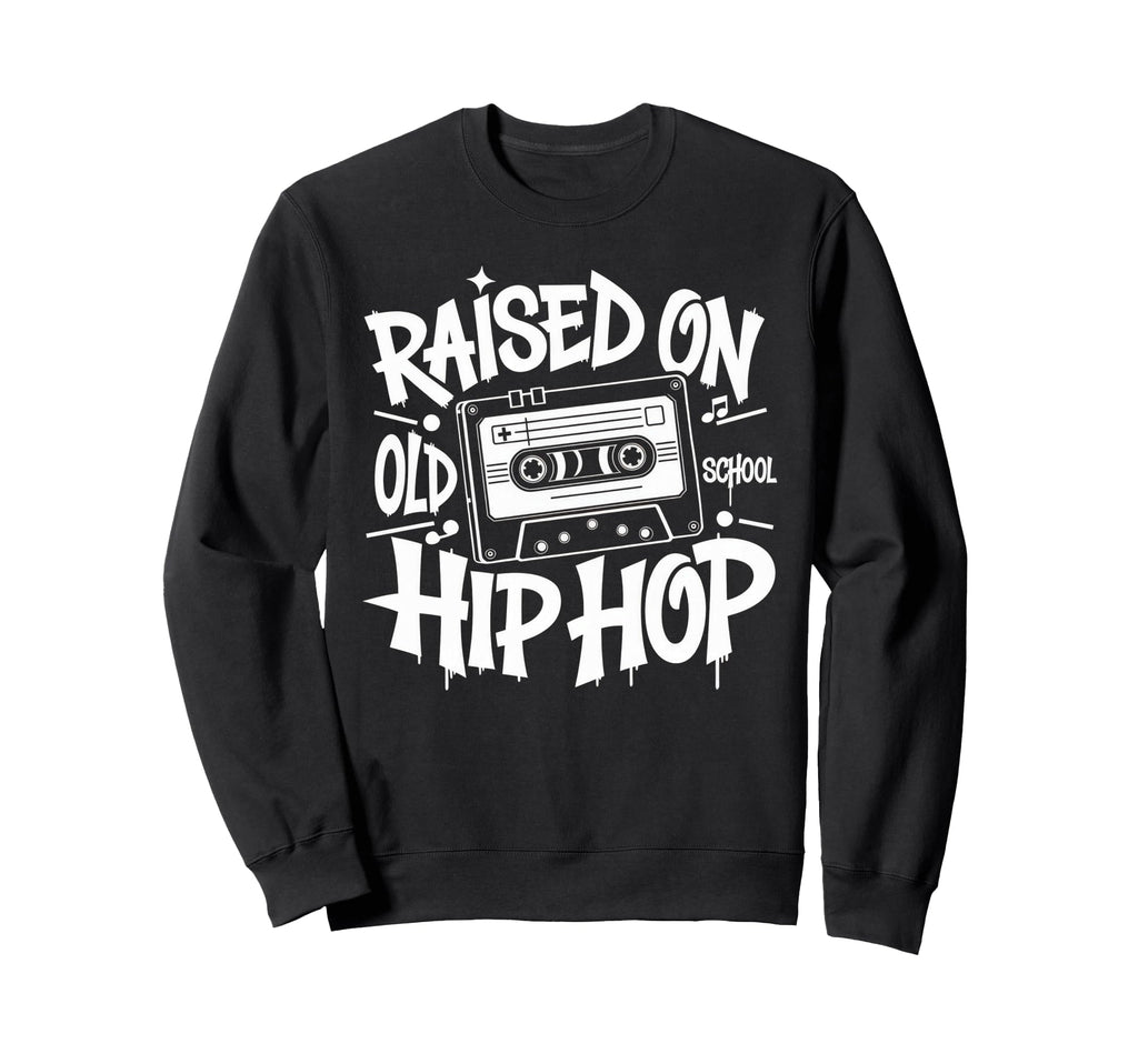 Raised Old School Graffiti Rap Hip Sweatshirt - Custom Art Print Unisex - T-Shirt, Sweatshirt, Hoodie