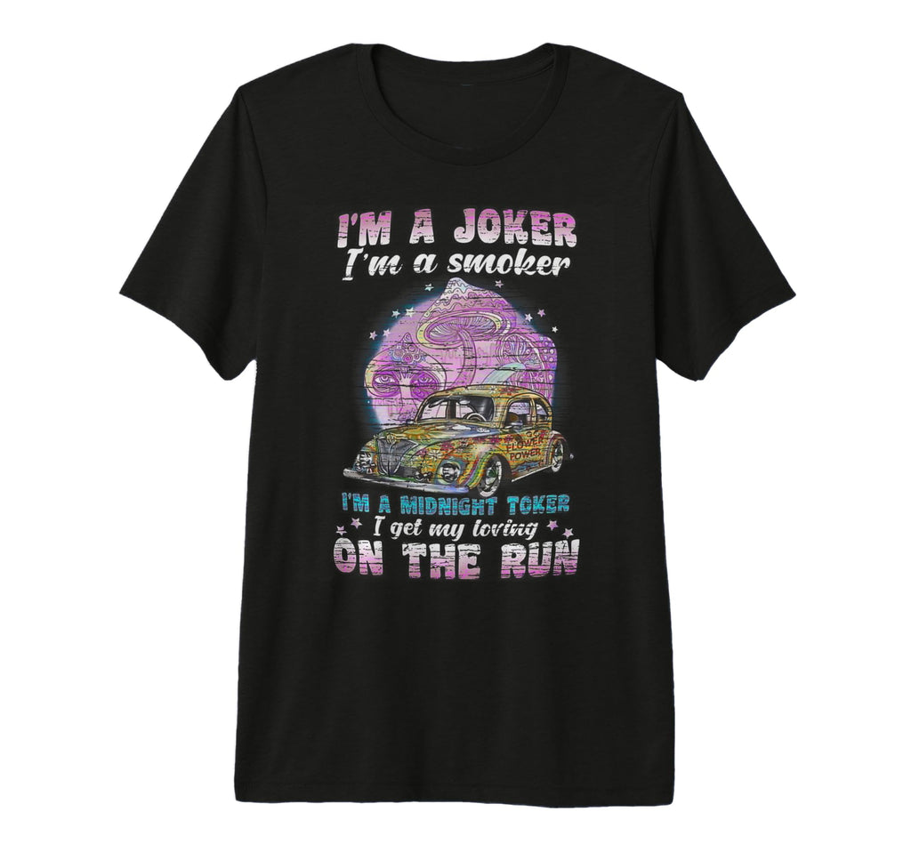 Im Joker Smoker Midnight Toker Rock Music T-Shirt - Novelty Apparel Unisex - T-Shirt, Sweatshirt, Hoodie