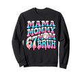 Six Seven Mama Mommy Mom Bruh Sweatshirt - Minimalist Print Unisex - T-Shirt, Sweatshirt, Hoodie