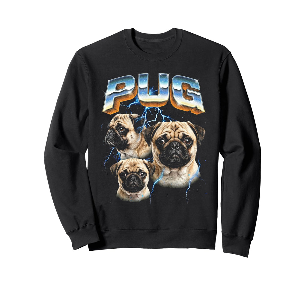 Pug 80S Dog Lover Funny 90S Sweatshirt - Streetwear Style Men Women - T-Shirt, Sweatshirt, Hoodie