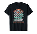 Only Then Will We Truly Be Living Land T-Shirt - Fun Novelty Design Unisex - T-Shirt, Sweatshirt, Hoodie