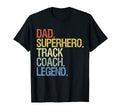Dad Superhero Track Coach Legend T-Shirt - Aesthetic Graphic Men Women - T-Shirt, Sweatshirt, Hoodie