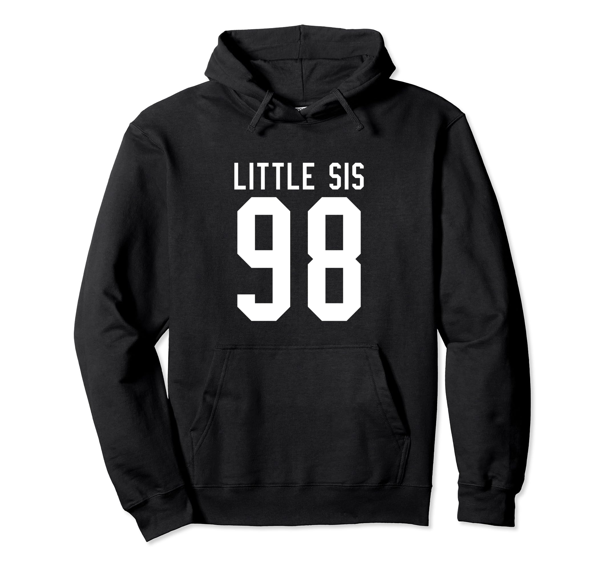 Number 98 Little Sis Biggest Fan Hoodie - Fun Novelty Design Men Women - T-Shirt, Sweatshirt, Hoodie