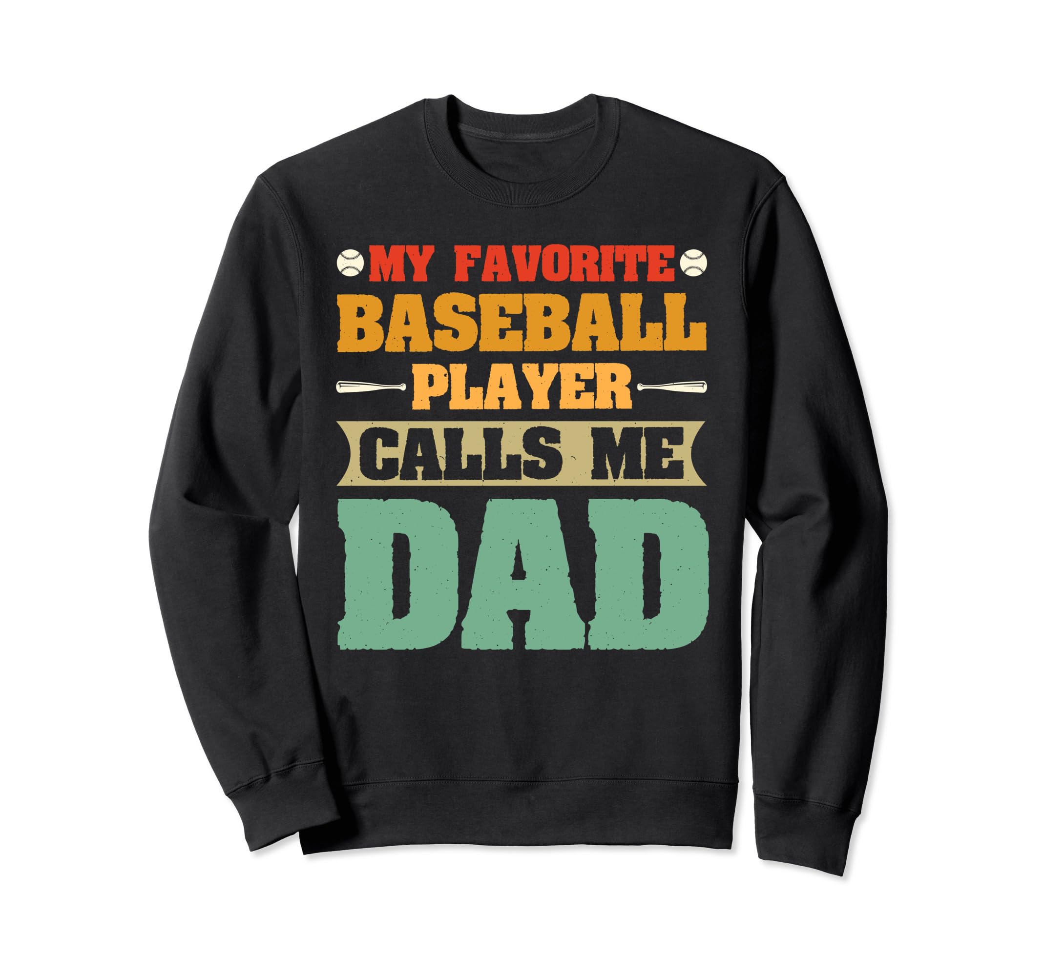 My Favorite Baseball Player Calls Sweatshirt - Streetwear Style for Adults - T-Shirt, Sweatshirt, Hoodie