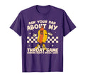 Funny Ask Your Dad About My Throat T-Shirt - Custom Art Print for Adults - T-Shirt, Sweatshirt, Hoodie