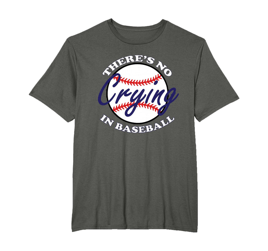 Theres No Crying Baseball Funny T-Shirt - Fun Novelty Design for Adults - T-Shirt, Sweatshirt, Hoodie