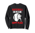 Baseball Is My Happy Place Baseball Sweatshirt - Unique Graphic for Adults - T-Shirt, Sweatshirt, Hoodie