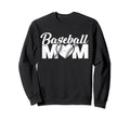 Baseball Mom Funny Heart Present Sweatshirt - Casual Everyday Wear Unisex - T-Shirt, Sweatshirt, Hoodie