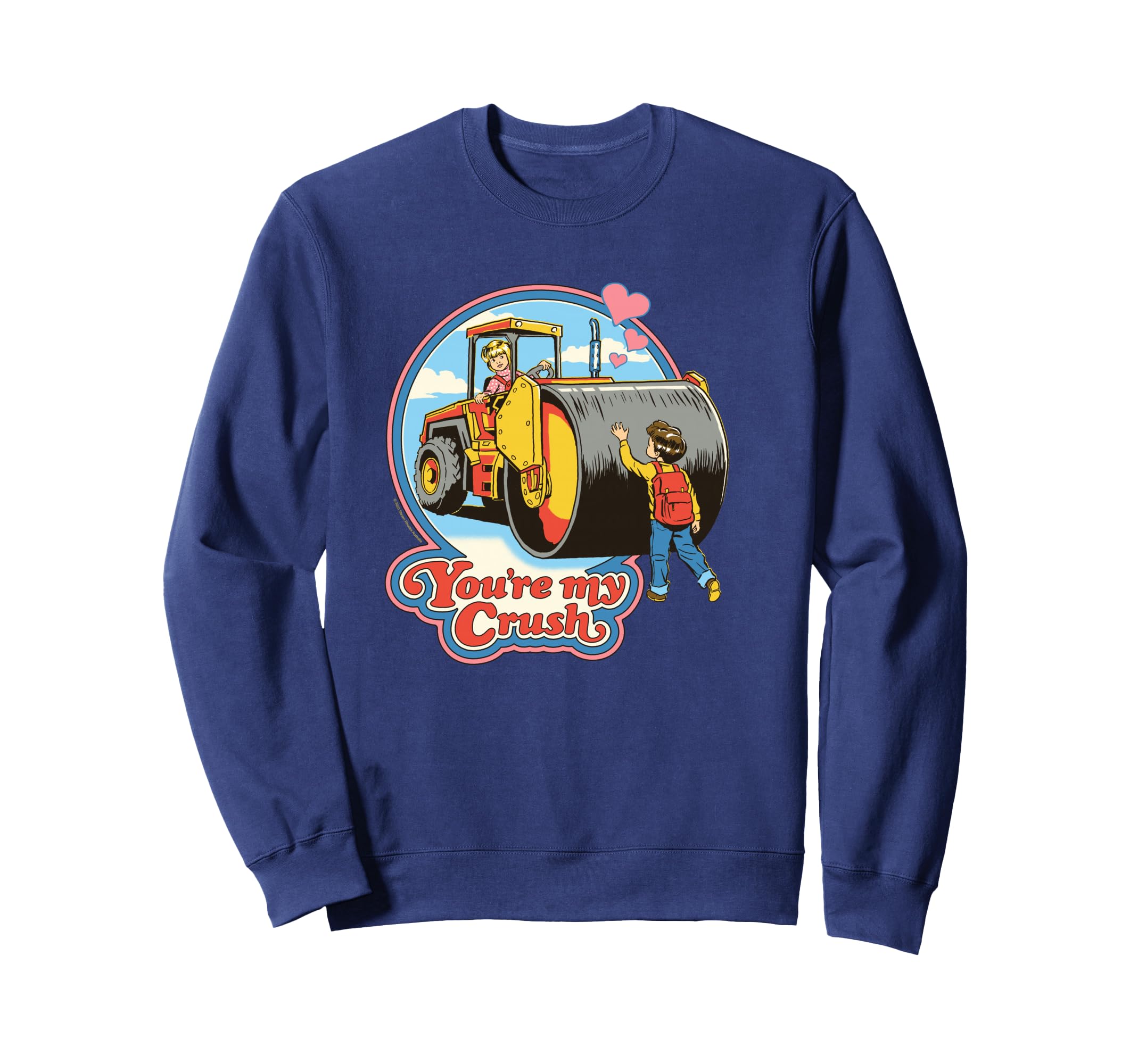 Steven Rhodes Youre My Crush Sweatshirt - Graphic Print Men Women - T-Shirt, Sweatshirt, Hoodie