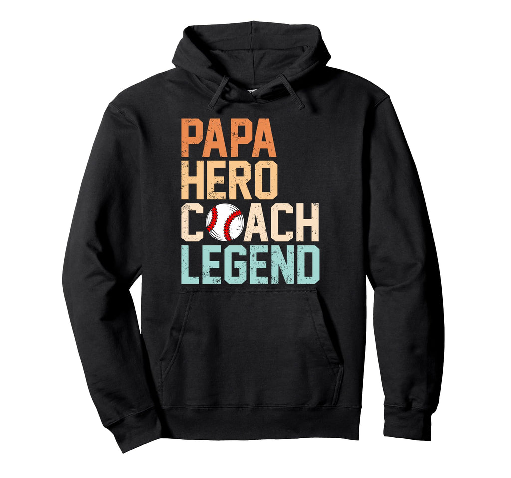 Papa Hero Coach Legend Funny Baseball Hoodie - Unique Graphic Men Women - T-Shirt, Sweatshirt, Hoodie
