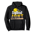 Softball Aunt Softball Player Hoodie - Casual Everyday Wear for Adults - T-Shirt, Sweatshirt, Hoodie