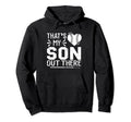 Thats My Son Out There Baseball Cheer Hoodie - Trendy Graphic for Adults - T-Shirt, Sweatshirt, Hoodie