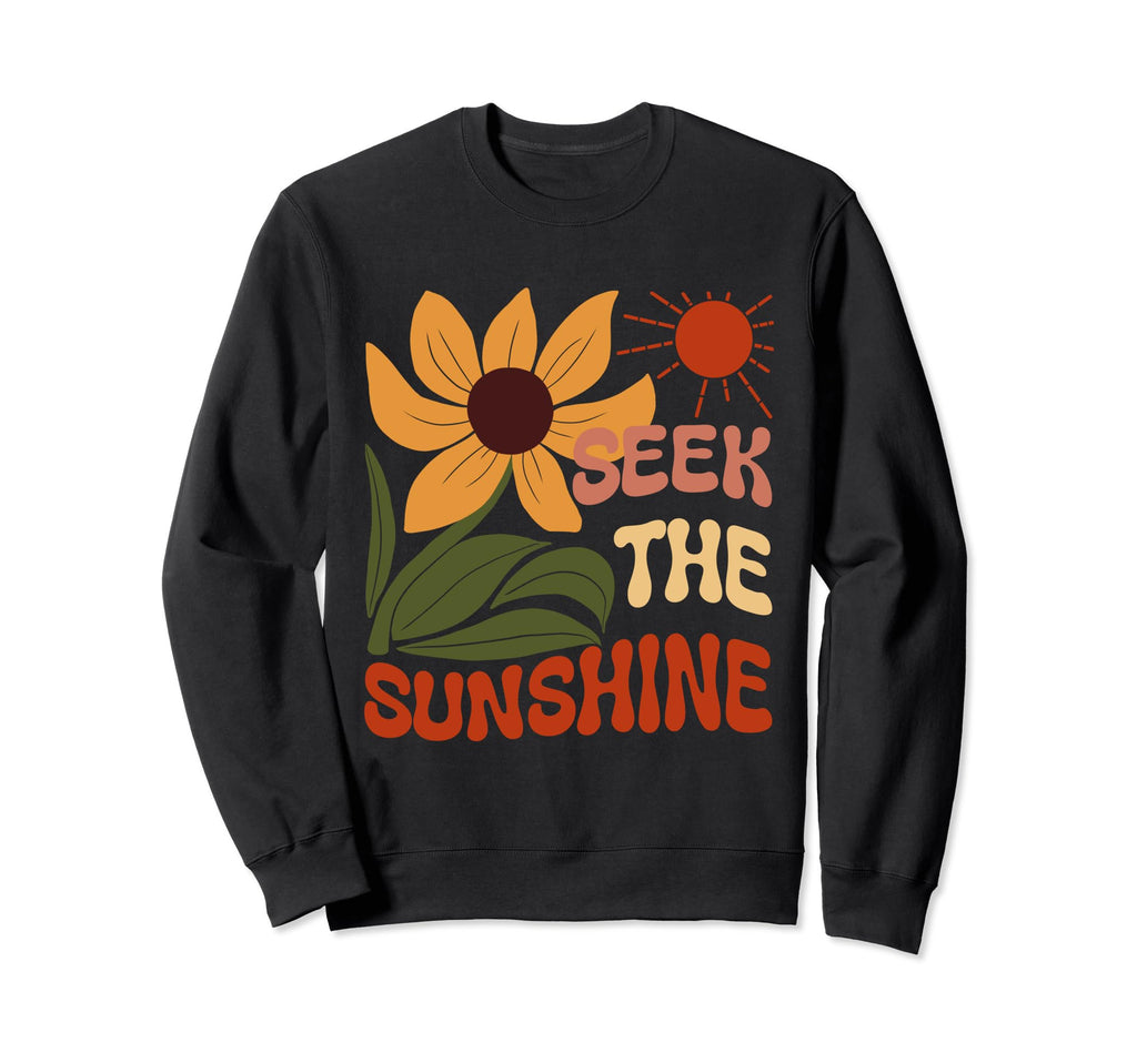 Boho Minimalistic Seek Sunshine Sweatshirt - Casual Everyday Wear Unisex - T-Shirt, Sweatshirt, Hoodie