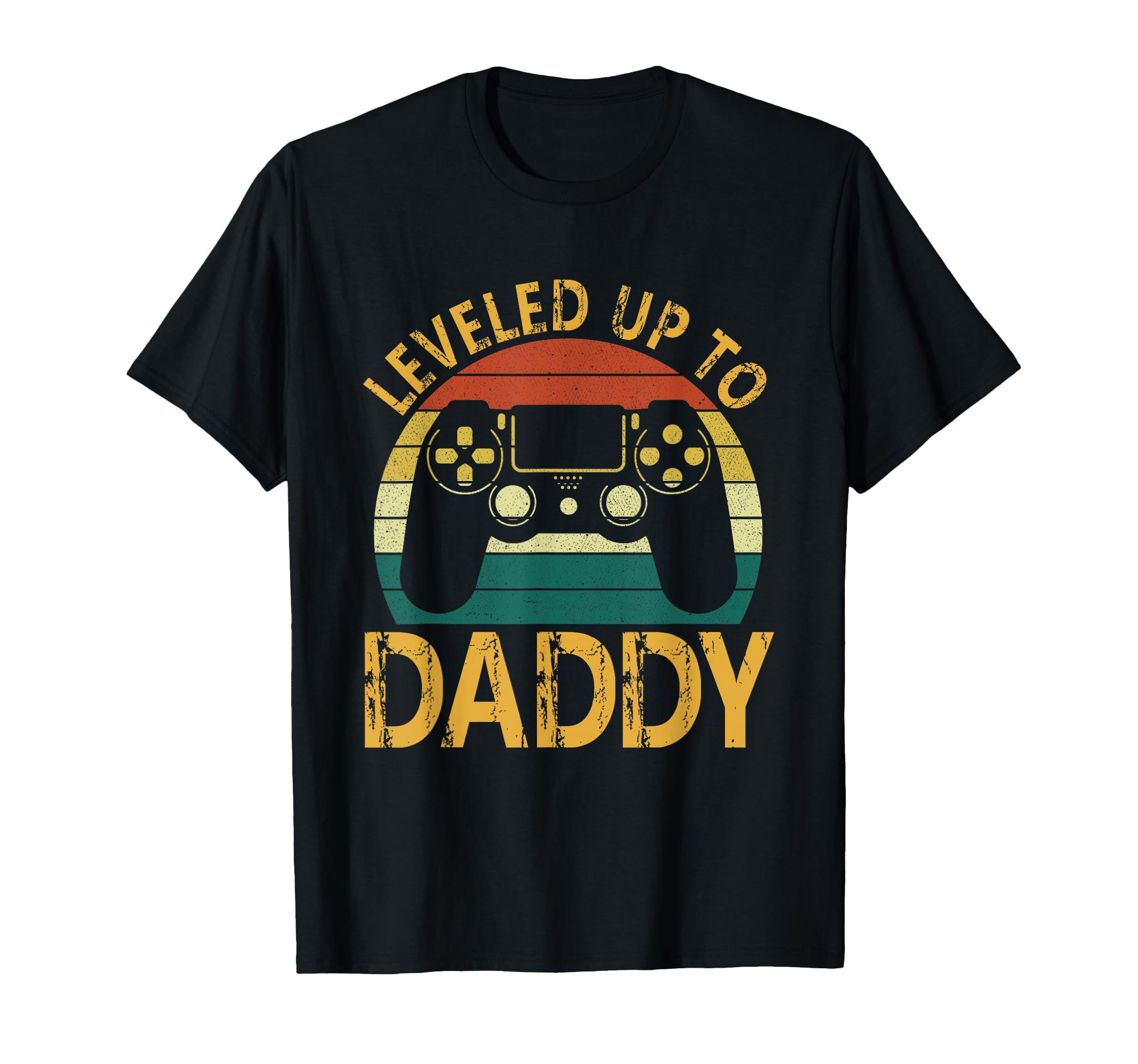New Dad Fathers Day Leveled Up To Daddy T-Shirt - Trendy Graphic Men Women - T-Shirt, Sweatshirt, Hoodie