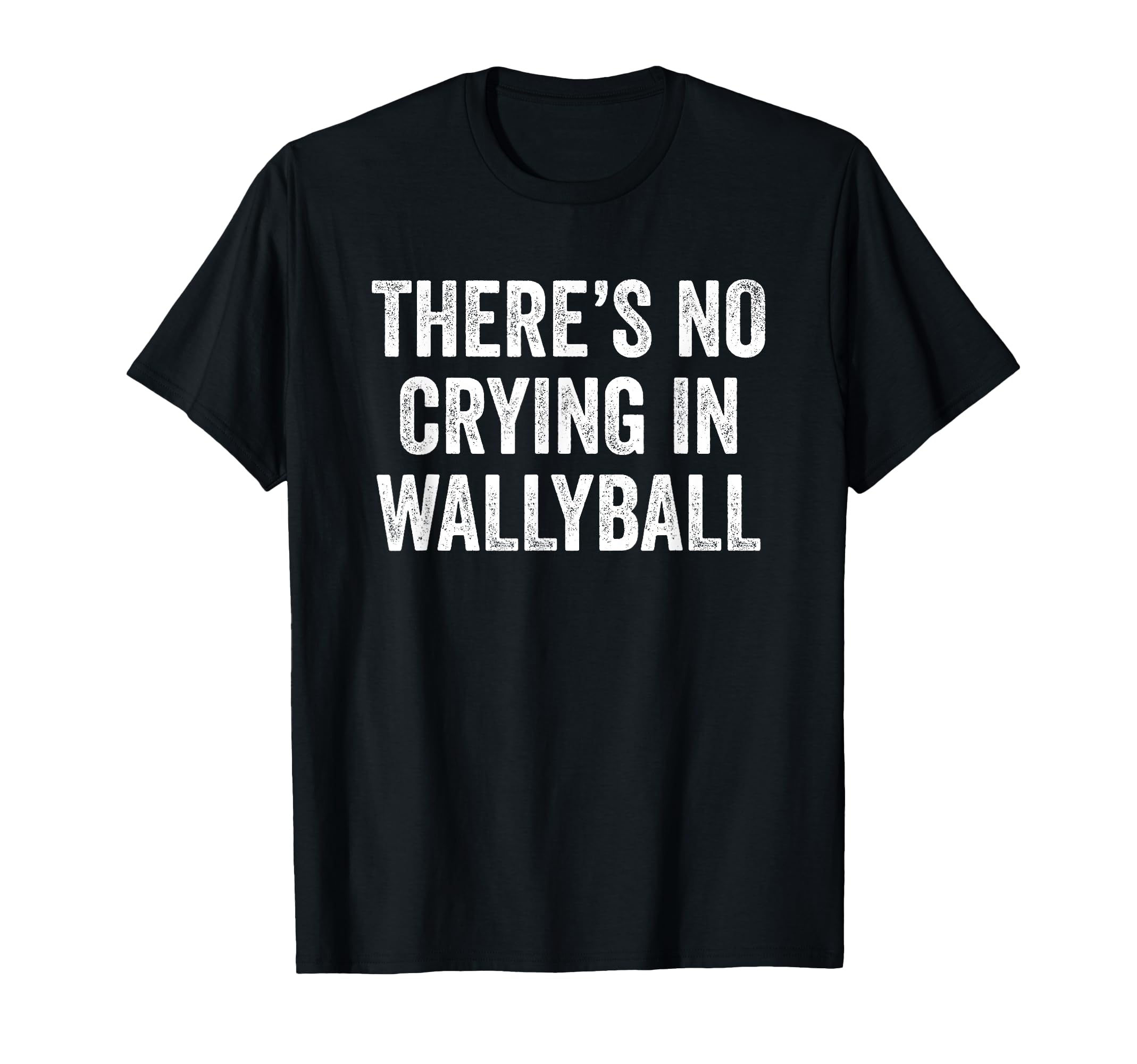 Theres No Crying Wallyball Funny Player T-Shirt - Graphic Print for Adults - T-Shirt, Sweatshirt, Hoodie