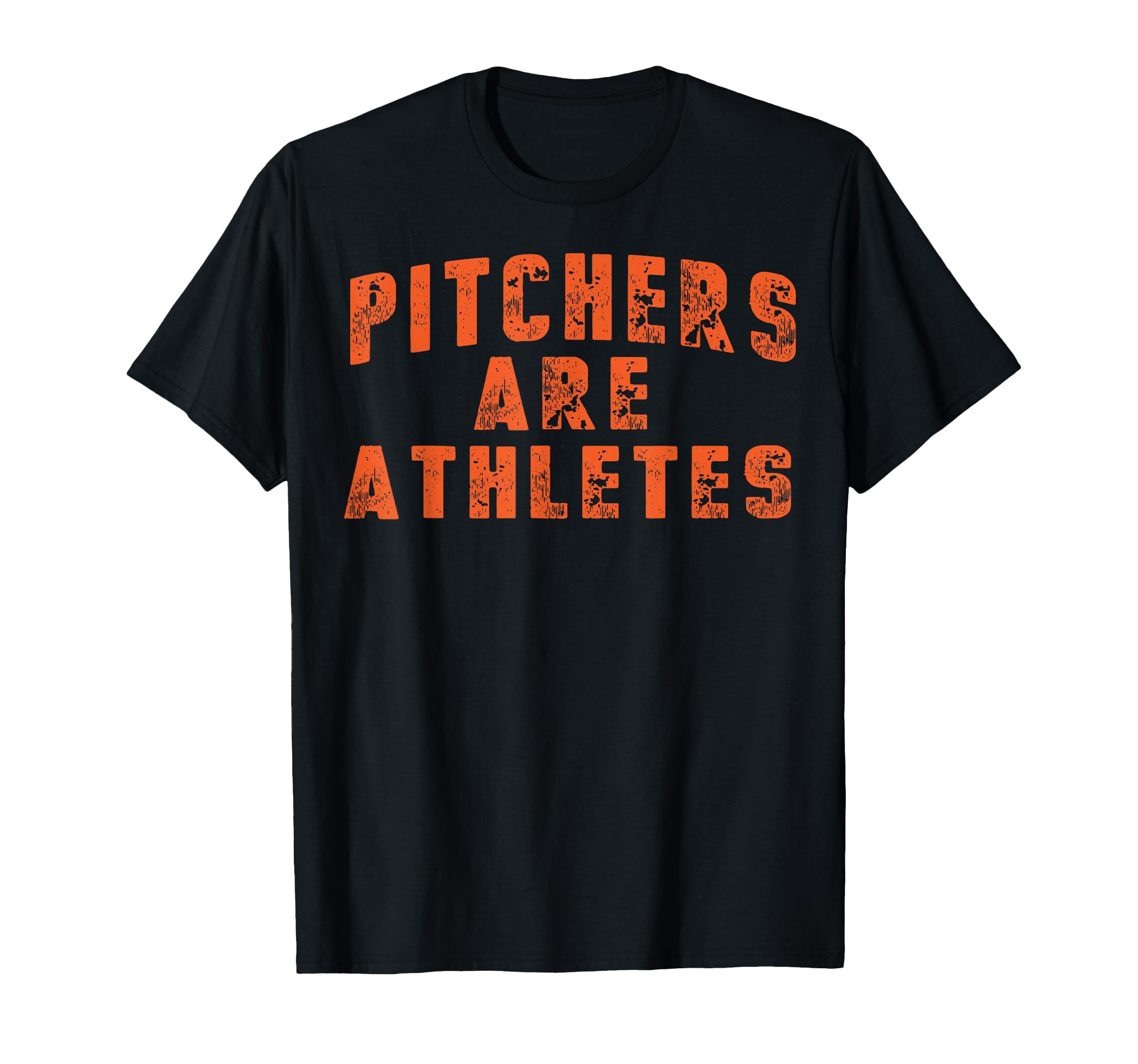 Baseball Pitchers Are Athletes T-Shirt - Novelty Apparel for Adults - T-Shirt, Sweatshirt, Hoodie