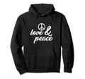 Love And Peace Love And Peace Hoodie - Fun Novelty Design Unisex - T-Shirt, Sweatshirt, Hoodie
