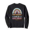 This Mommy Needs Her Cold Brew Sweatshirt - Novelty Apparel for Adults - T-Shirt, Sweatshirt, Hoodie