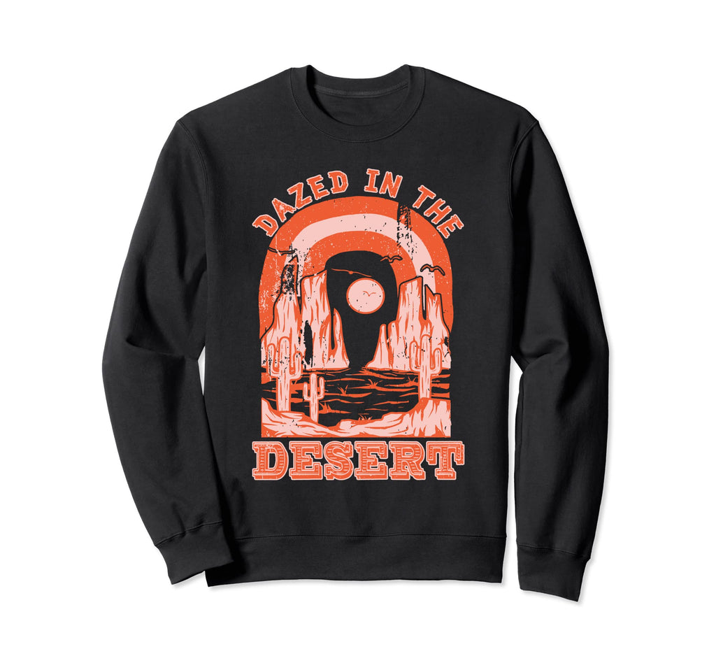 Dazed Desert Country Cowboy Sweatshirt - Streetwear Style for Adults - T-Shirt, Sweatshirt, Hoodie