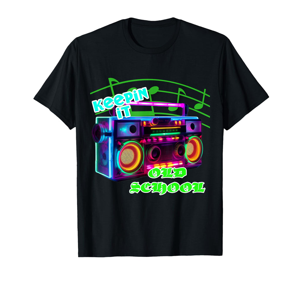 Keepin It Old School T-Shirt - Fun Novelty Design Men Women - T-Shirt, Sweatshirt, Hoodie