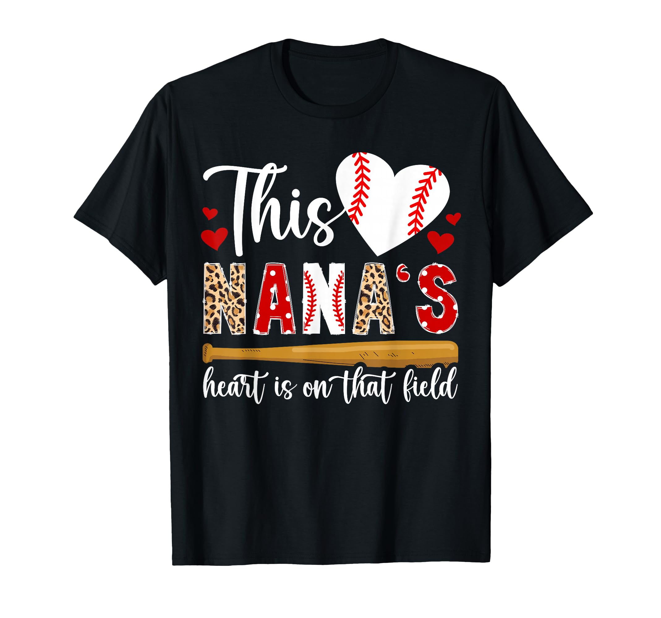 That Field Baseball Nana T-Shirt - Casual Everyday Wear for Adults - T-Shirt, Sweatshirt, Hoodie