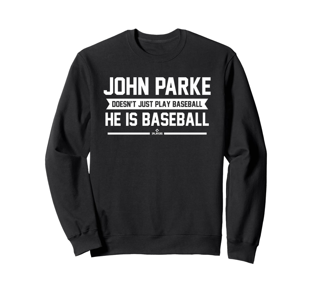 He Is Baseball John Parke Prospect Sweatshirt - Aesthetic Graphic Unisex - T-Shirt, Sweatshirt, Hoodie