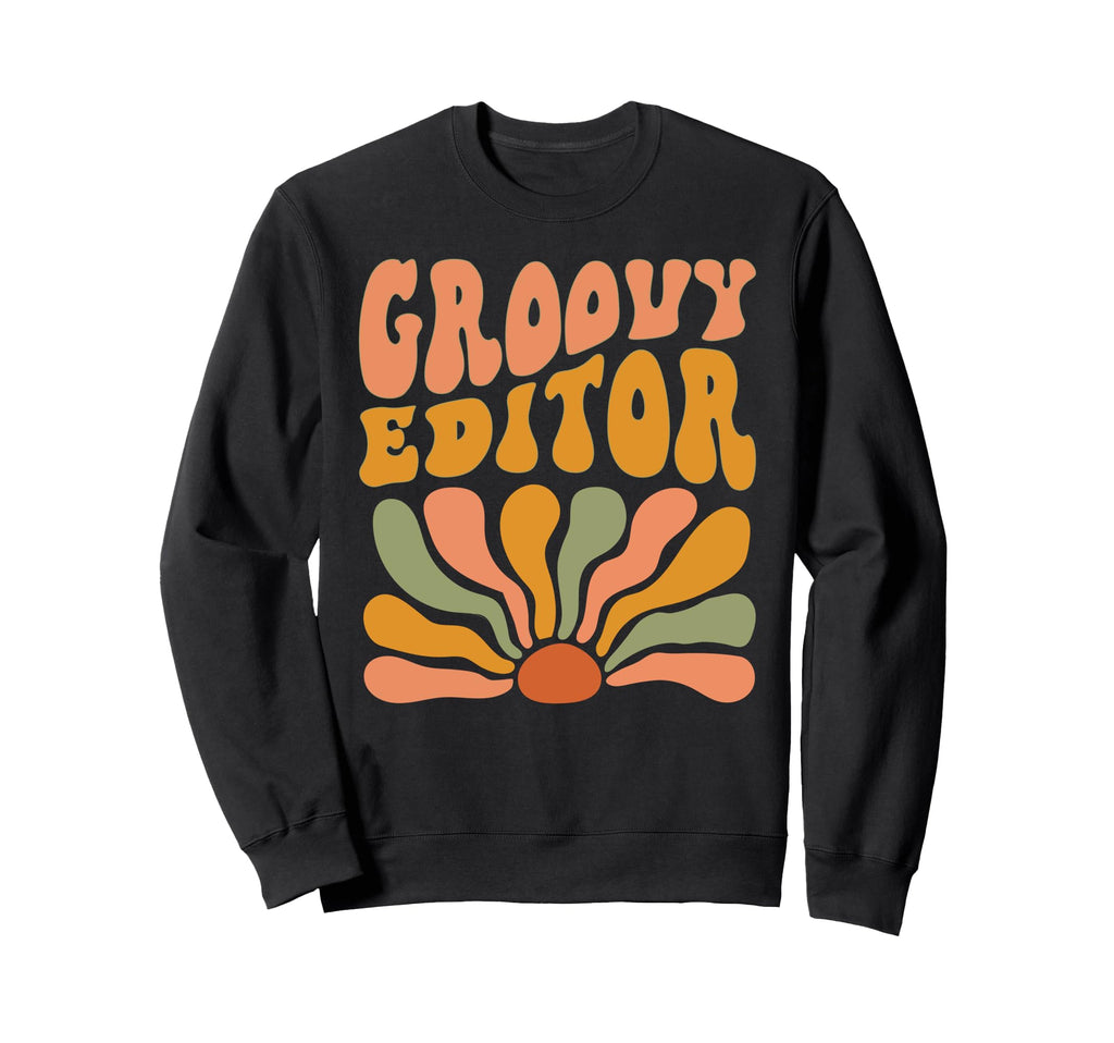 Groovy Editor Flowers Mothers Day Sweatshirt - Streetwear Style for Adults - T-Shirt, Sweatshirt, Hoodie