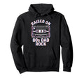 Raised 80S Dad Rock Cassette Tape Hoodie - Casual Everyday Wear for Adults - T-Shirt, Sweatshirt, Hoodie