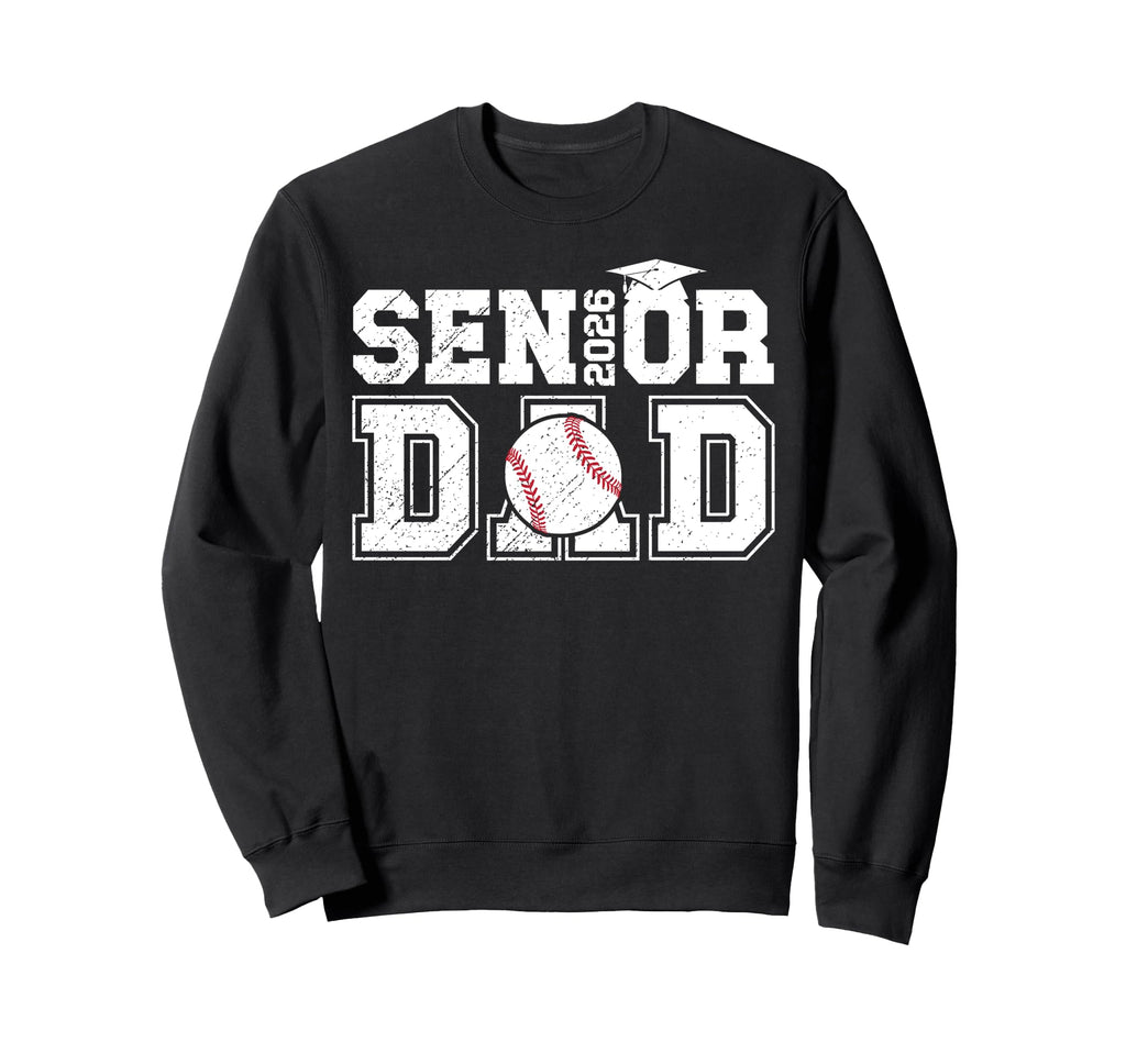 Baseball Senior Dad Senior Baseball Sweatshirt - Graphic Print Unisex - T-Shirt, Sweatshirt, Hoodie