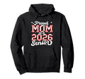 Senior Mom Class 2026 Baseball Player Hoodie - Streetwear Style Unisex - T-Shirt, Sweatshirt, Hoodie