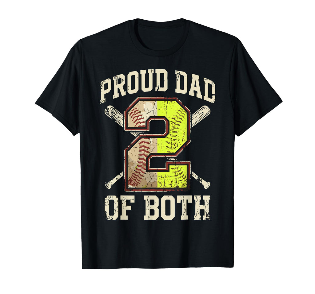 Proud Dad Both Baseball Softball Dad T-Shirt - Unique Graphic Men Women - T-Shirt, Sweatshirt, Hoodie