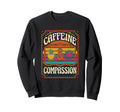 Caffeine And Compassion Coffee Sweatshirt - Minimalist Print for Adults - T-Shirt, Sweatshirt, Hoodie