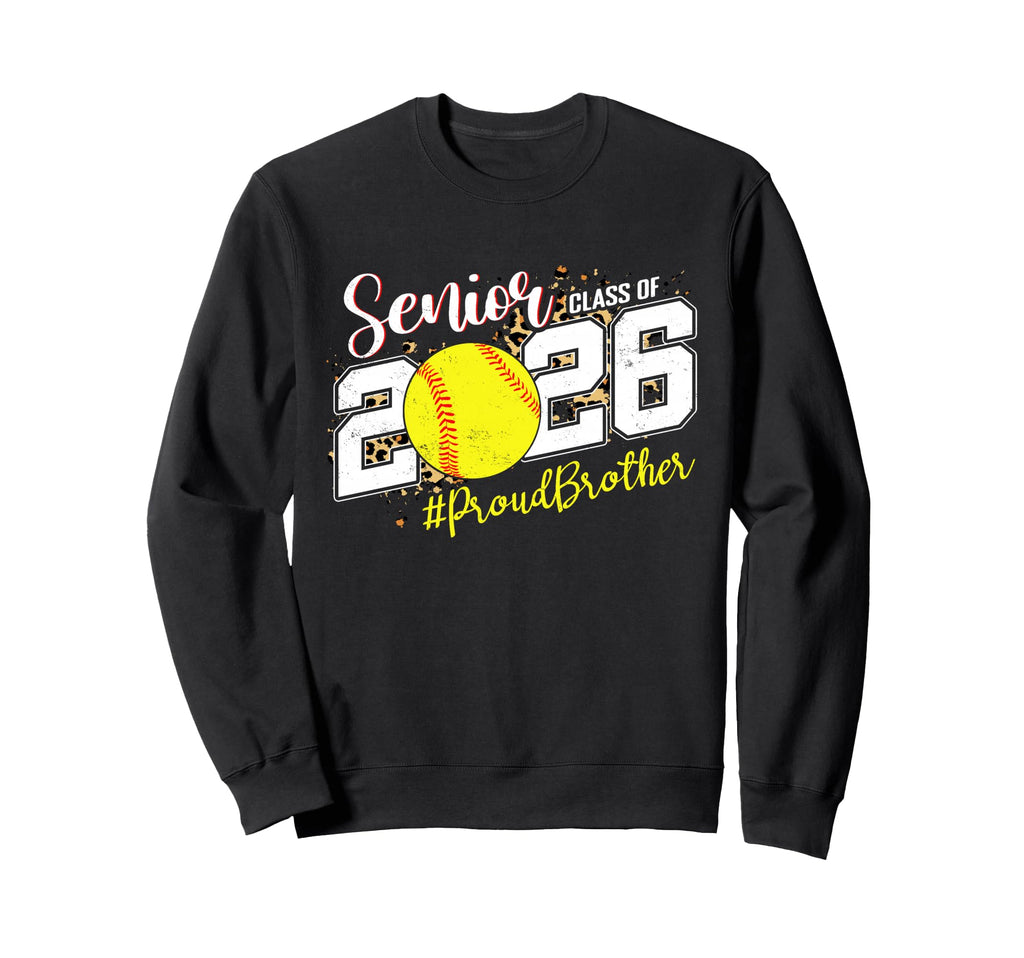 Proud Senior Brother Class 2026 Sweatshirt - Trendy Graphic Men Women - T-Shirt, Sweatshirt, Hoodie