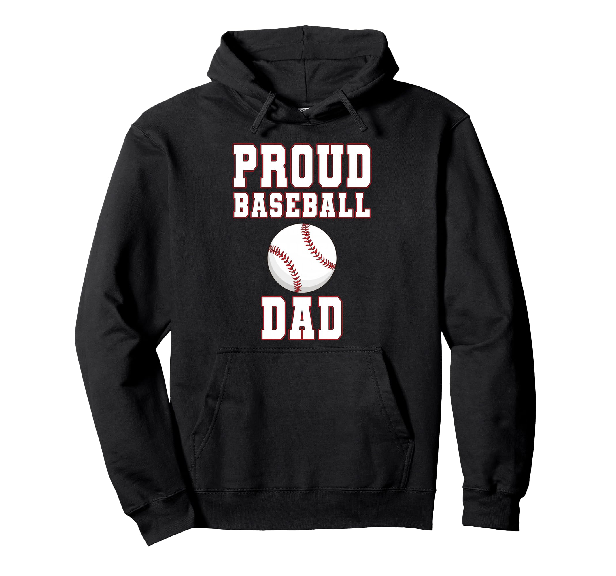 Proud Baseball Dad Game Day Sports Hoodie - Fun Novelty Design Unisex - T-Shirt, Sweatshirt, Hoodie