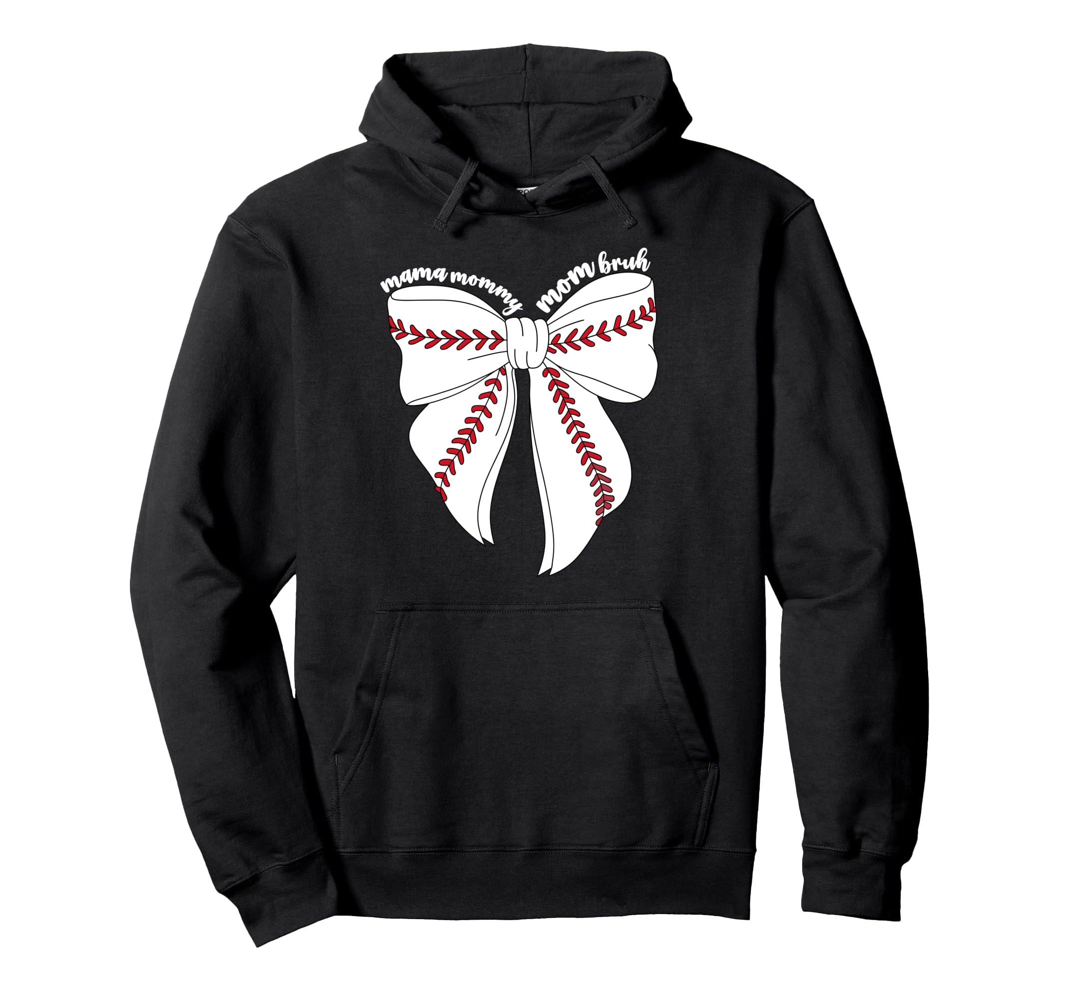 Mama Mommy Mom Bruh Baseball Coquette Bow Hoodie - Unique Graphic Unisex - T-Shirt, Sweatshirt, Hoodie