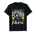 My Favorite Softball Player Calls T-Shirt - Casual Everyday Wear Men Women - T-Shirt, Sweatshirt, Hoodie