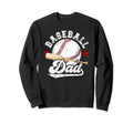 Baseball Dad Proud Dad Sweatshirt - Casual Everyday Wear Men Women - T-Shirt, Sweatshirt, Hoodie