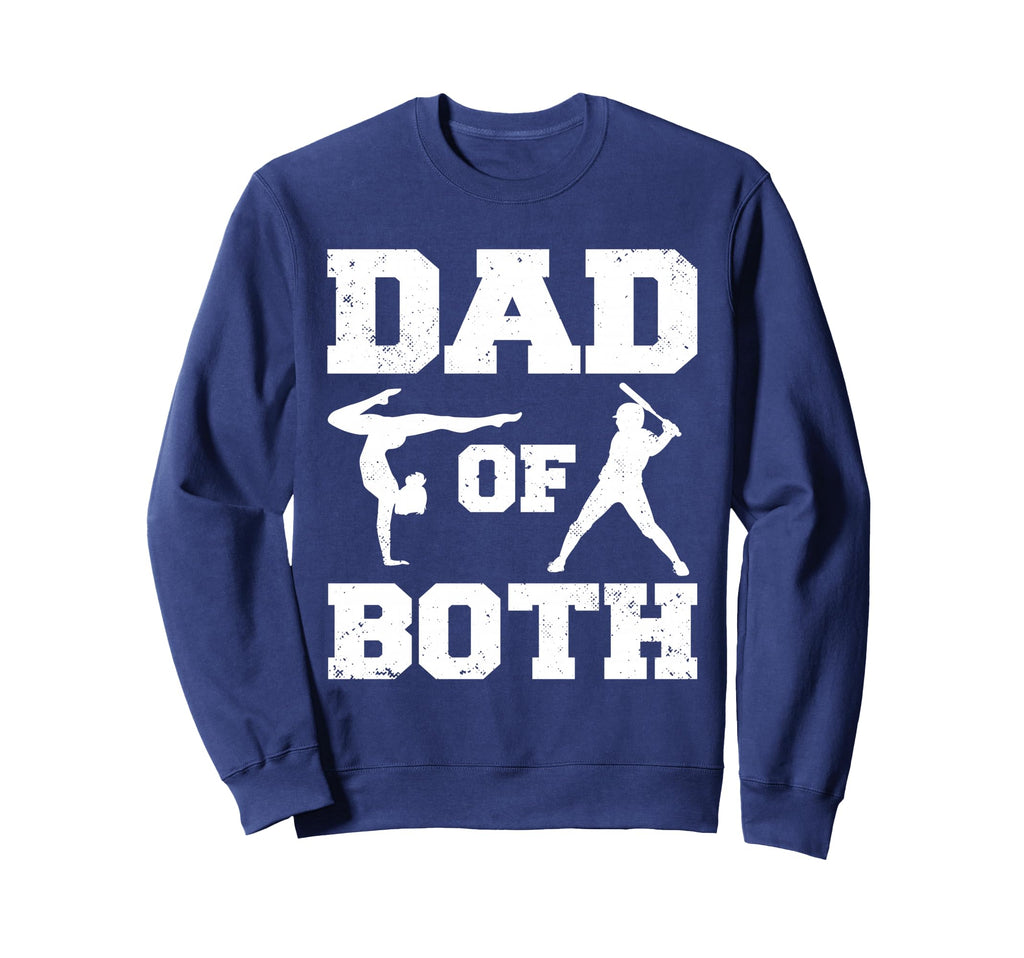 Dad Both Funny Gymnastics Baseball Dad Sweatshirt - Graphic Print Men Women - T-Shirt, Sweatshirt, Hoodie
