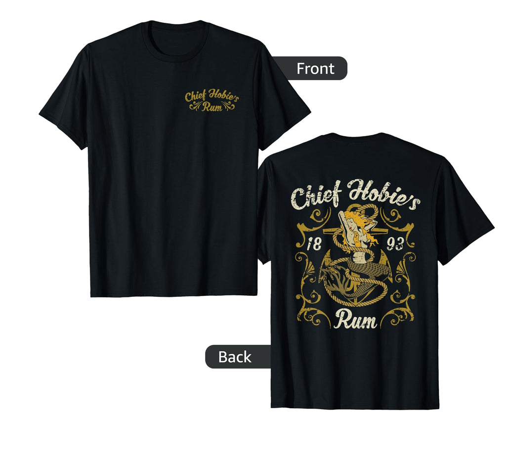Chief Hobies 1893 Rum T-Shirt - Fun Novelty Design Men Women - T-Shirt, Sweatshirt, Hoodie