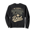 My Favorite Baseball Player Calls Me Sweatshirt - Custom Art Print Unisex - T-Shirt, Sweatshirt, Hoodie