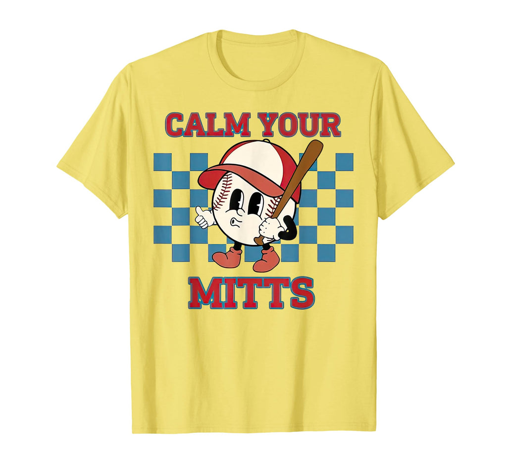Baseball Game Calm Your Mitts Sports T-Shirt - Unique Graphic for Adults - T-Shirt, Sweatshirt, Hoodie